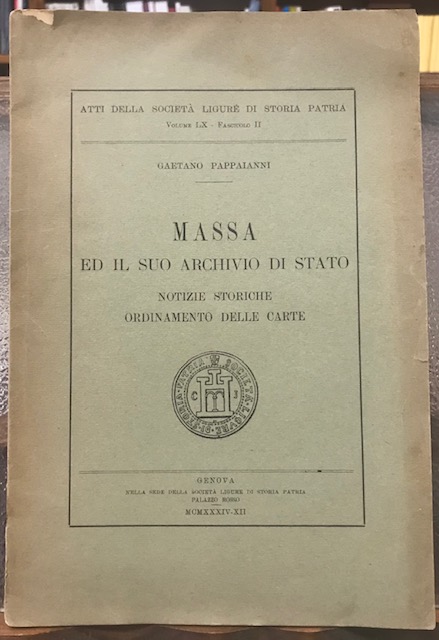 MASSA ED IL SUO ARCHIVIO DI STATO, NOTIZIE STORICHE, ORDINAMENTO …