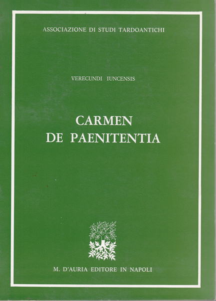 CARMEN DE PAENITENTIA. Introduzione, testo critico, traduzione e commento a …