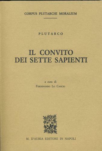 IL CONVITO DEI SETTE SAPIENTI. A cura di F. Lo …