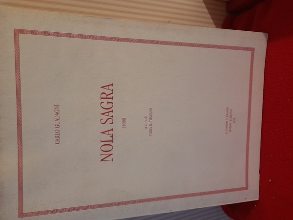 NOLA SAGRA 1688. Edizioni Lubrensi, 1991. In 8, pp.345. Cop. …