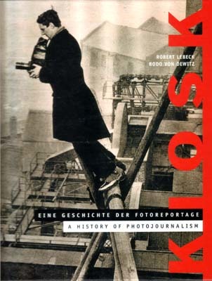 Eine Geschichte der Fotoreportage A History of Photojournalism 1839 - …