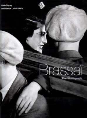 Brassai The Monograph.