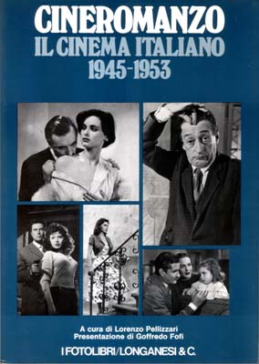 Cineromanzo Il cinema italiano 1945 - 1953