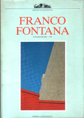 Franco Fontana fotografie 1965 - 1987