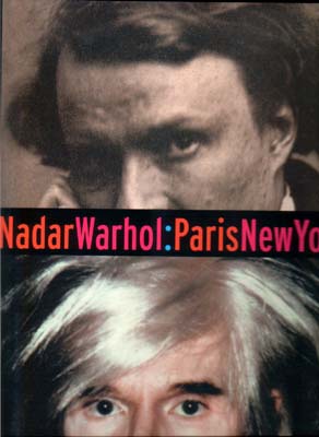 Nadar Warhol: Paris New York