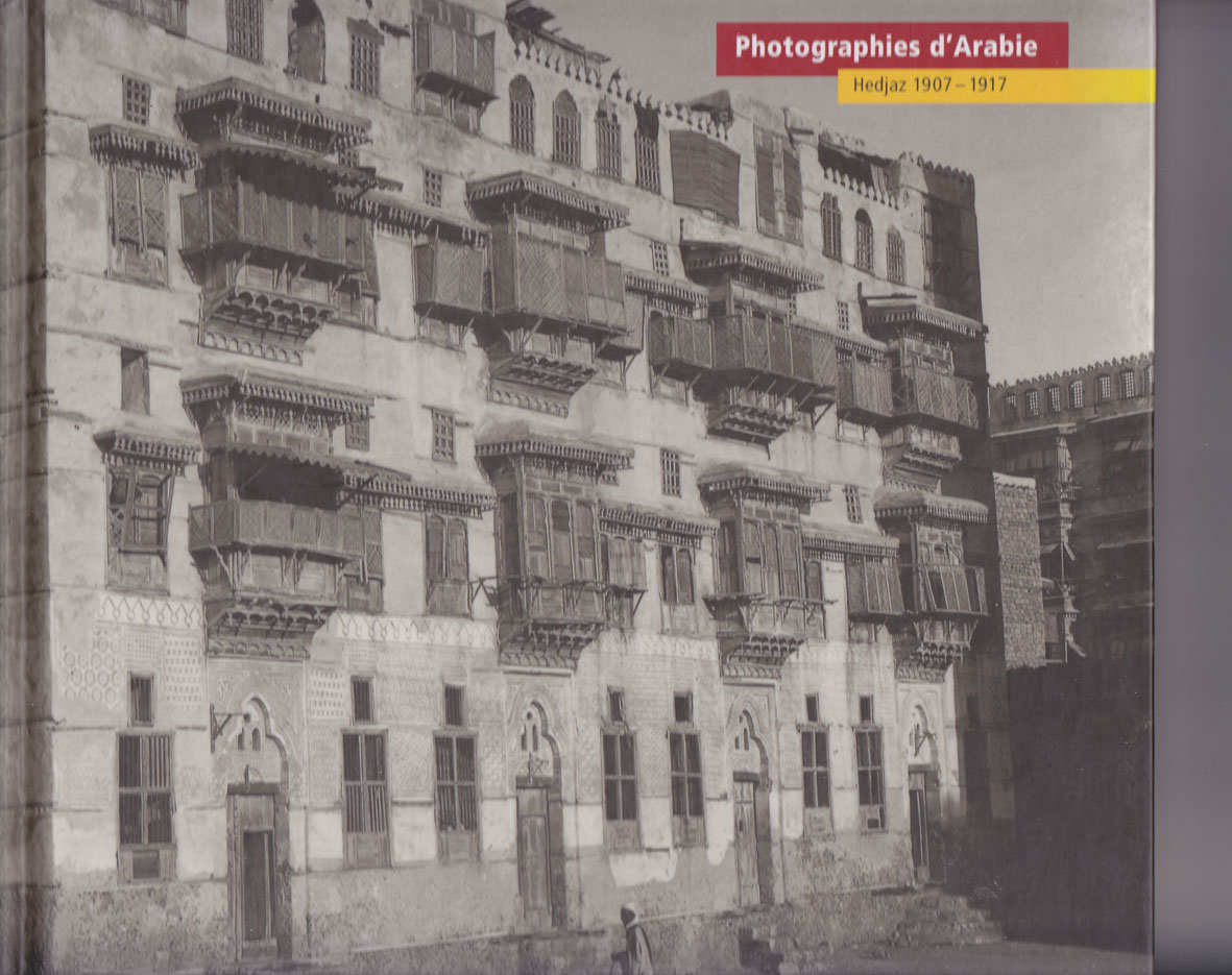 Photographies d'Arabie Hedjaz 1907-1917