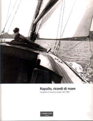 Rapallo, ricordi di mare fotografie 1921-1937