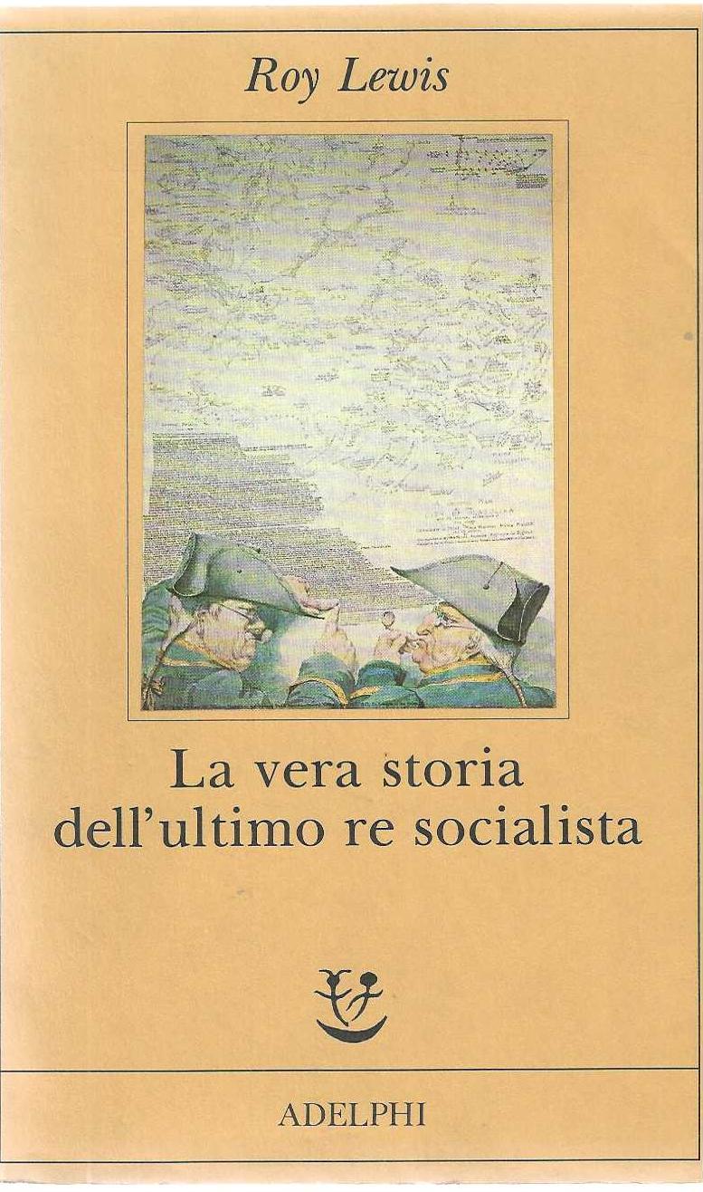 "La vera storia dell'ultimo re socialista"
