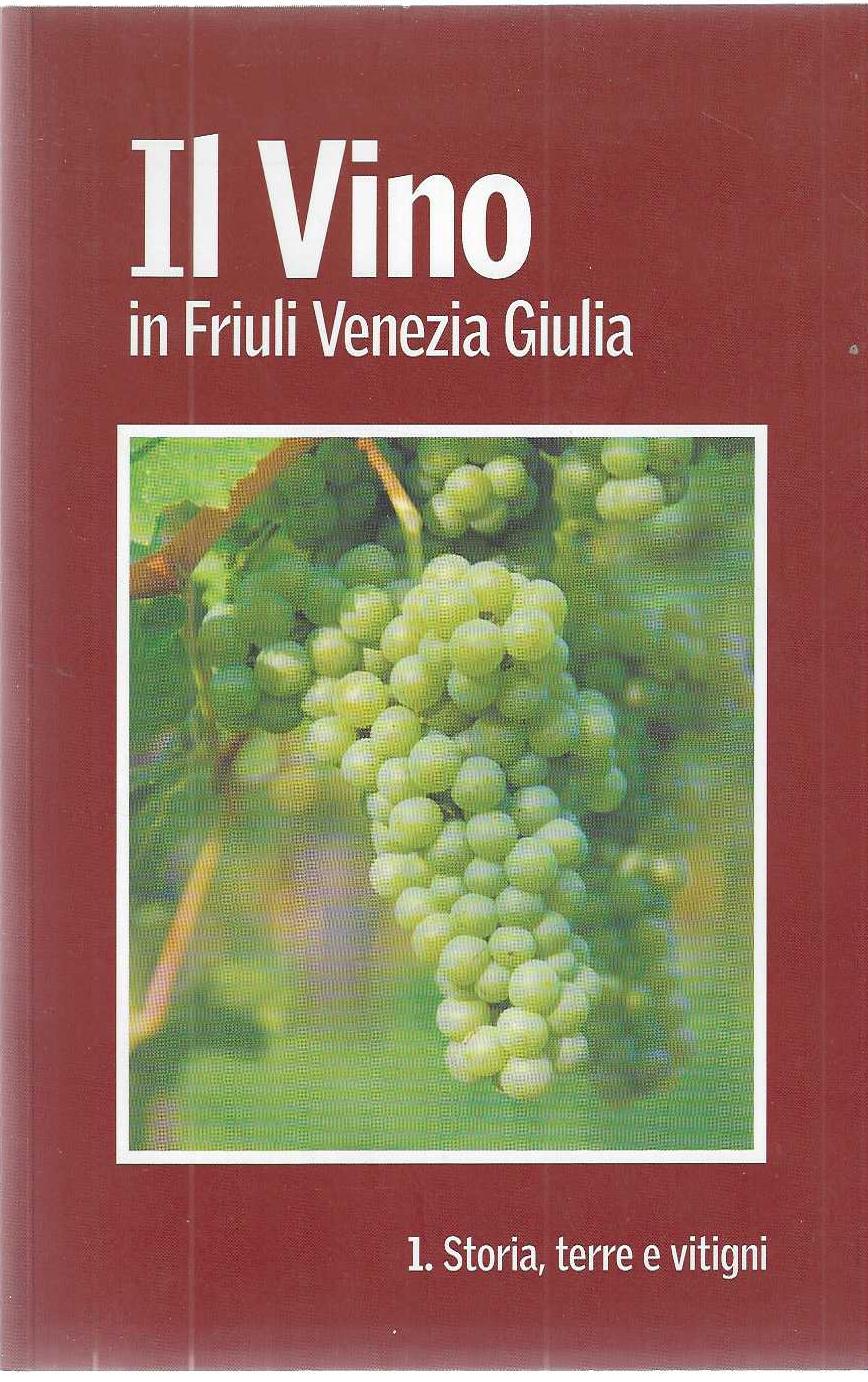 "Il Vino" "in Friuli Venezia Giulia"