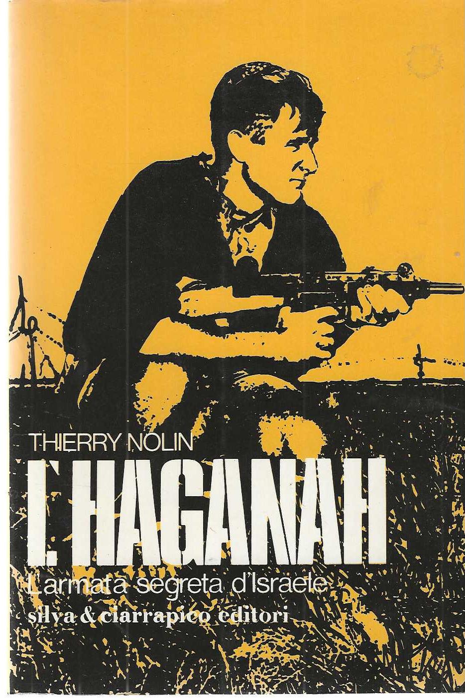 "L'Haganah" "L'armata segreta d'Israele"