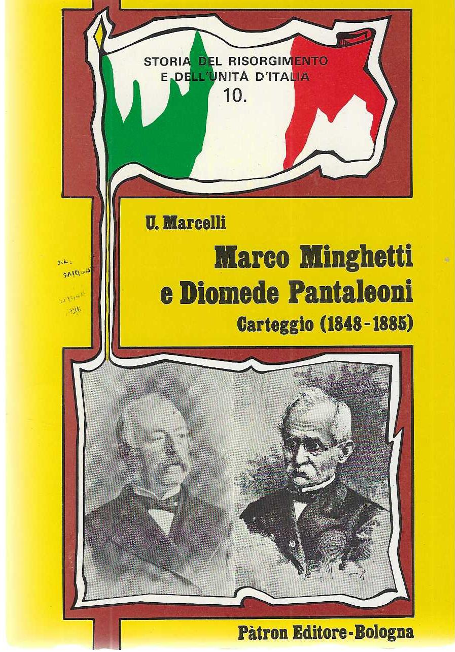 "Marco Minghetti e Diomede Pantaleoni" "Carteggio (1848-1885)"