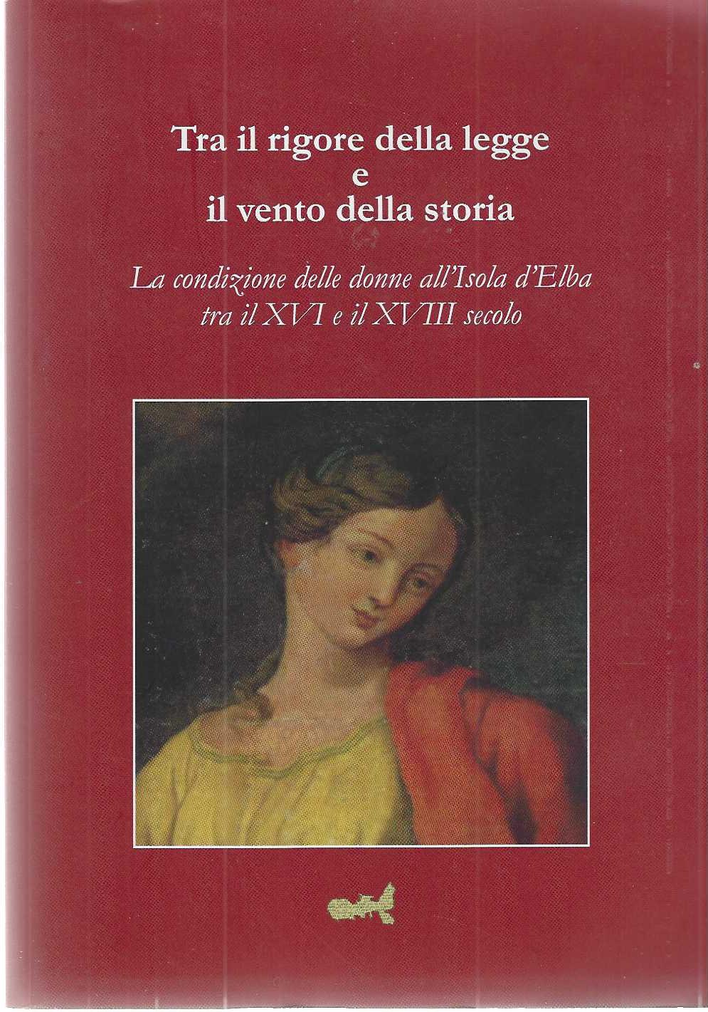 "Tra il rigore della legge e il vento della storia" …