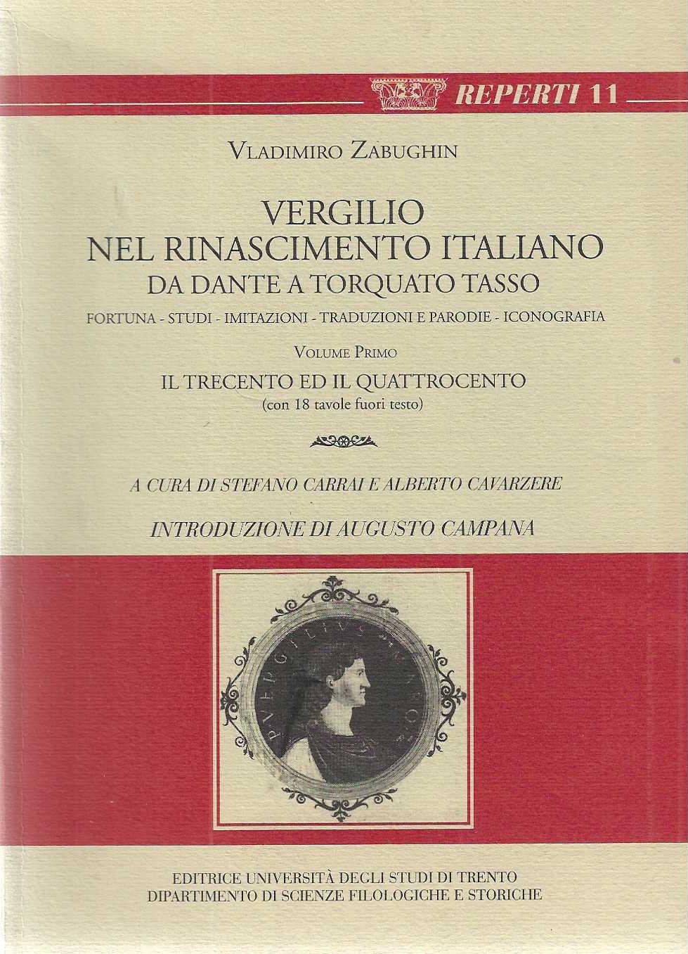 "Vergilio nel Rinascimento italiano" "Da Dante a Tarquato Tasso" volume …