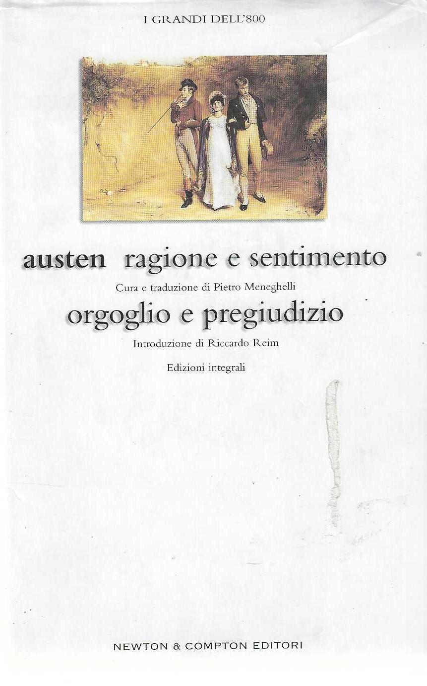 "Orgoglio e pregiudizio" "Ragione e sentimento"