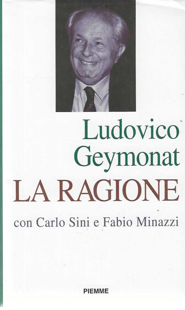 "La ragione" Con Carlo Sini e Fabio Minazzi