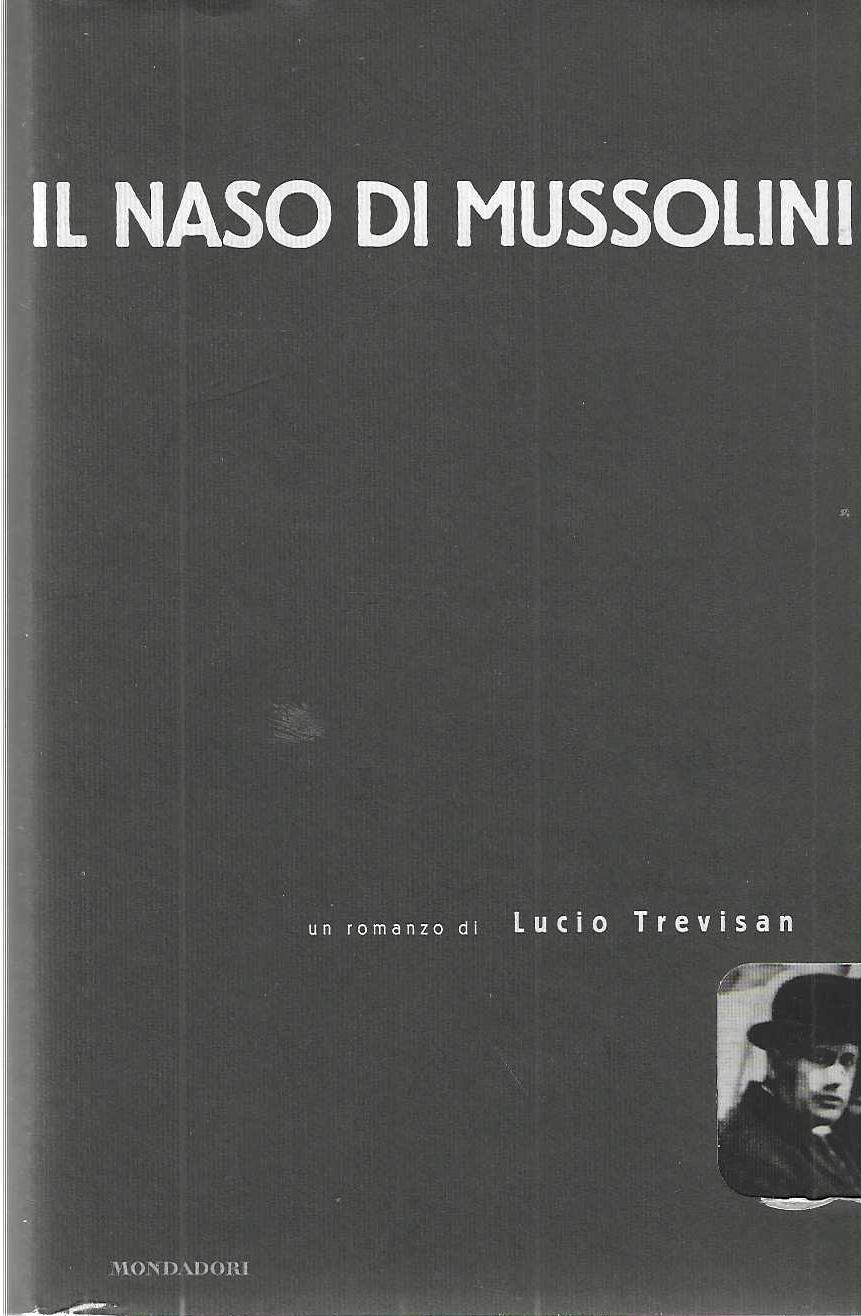 "Il naso di Mussolini"