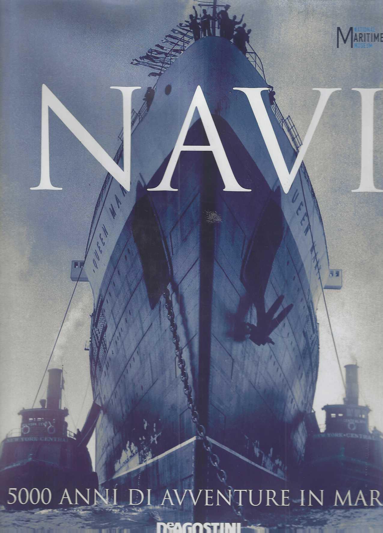"Navi" "5000 anni di avventure in mare"
