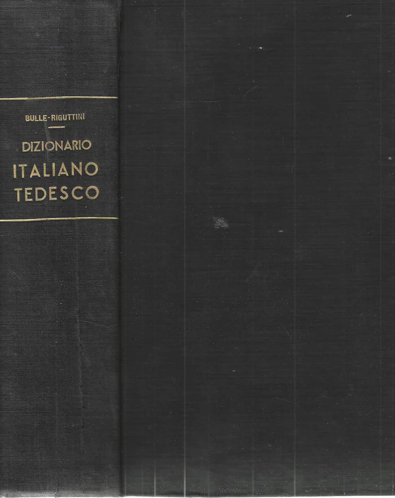 "Nuovo dizionario" "Italiano-Tedesco e Tedesco- Italiano" volume 1: "Italiano- Tedesco" …