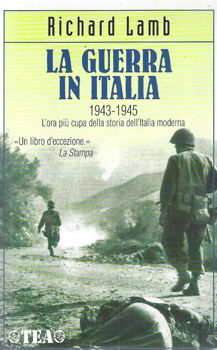 "La guerra in Italia" "1943-1945" "L'ora più cupa della storia …