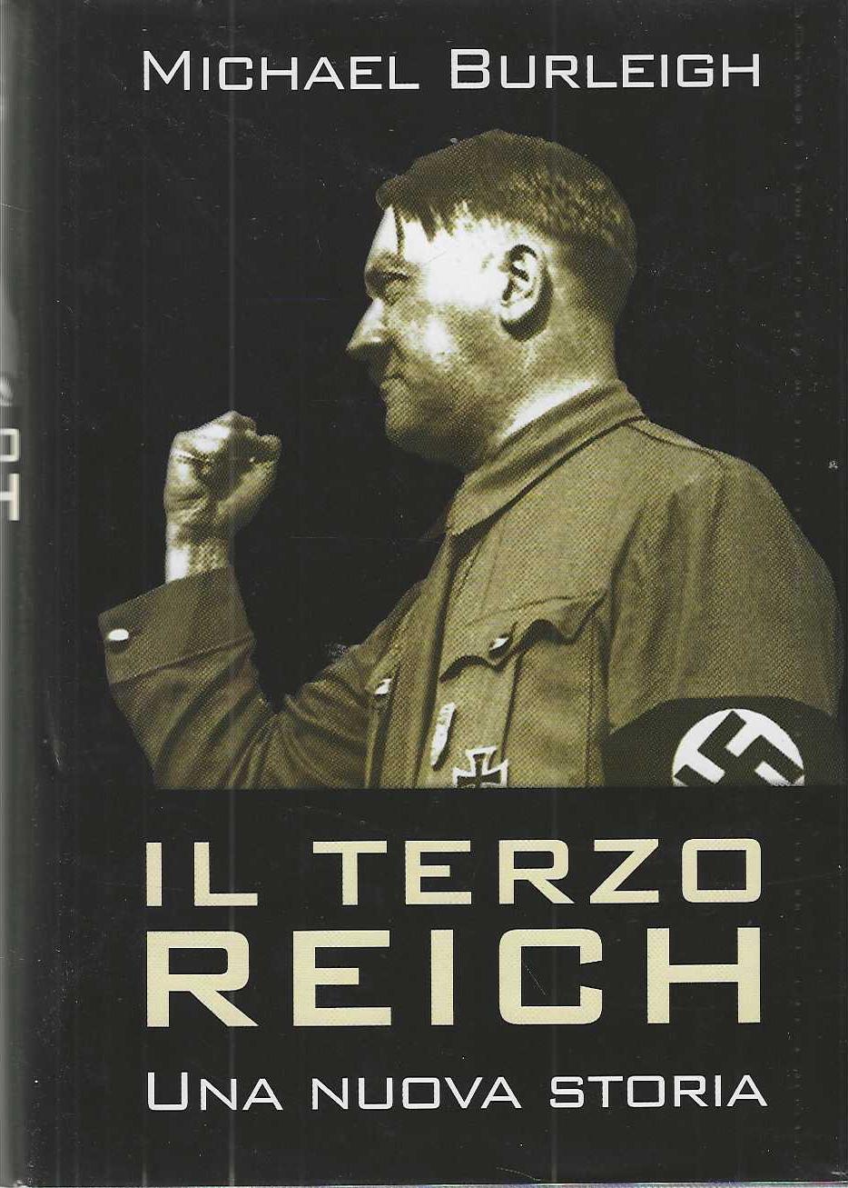 "Il terzo reich" "Una nuova storia"