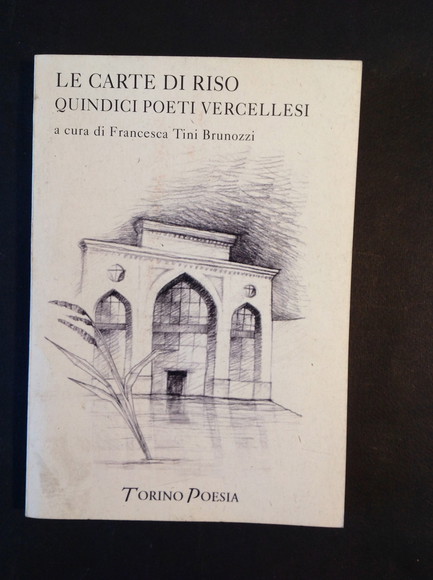 LE CARTE DI RISO QUINDICI POETI VERCELLESI