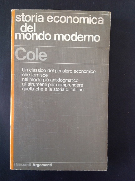 STORIA ECONOMICA DEL MONDO MODERNO 1750 - 1950