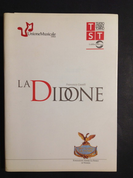 LA DIDONE OPERA IN UN PROLOGO E TRE ATTI