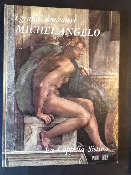 MICHELANGELO: LA CAPPELLA SISTINA