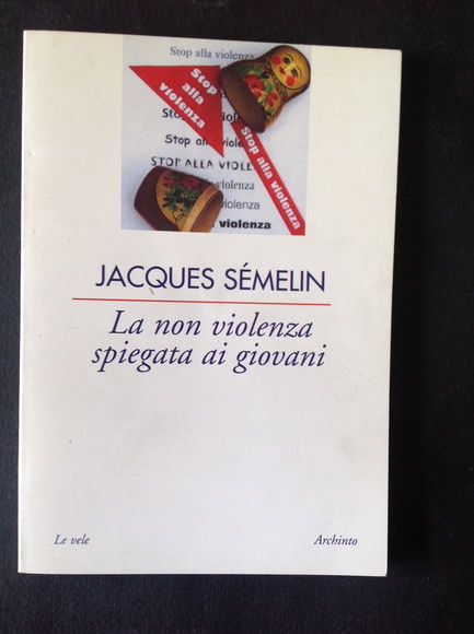 LA NON VIOLENZA SPIEGATA AI GIOVANI