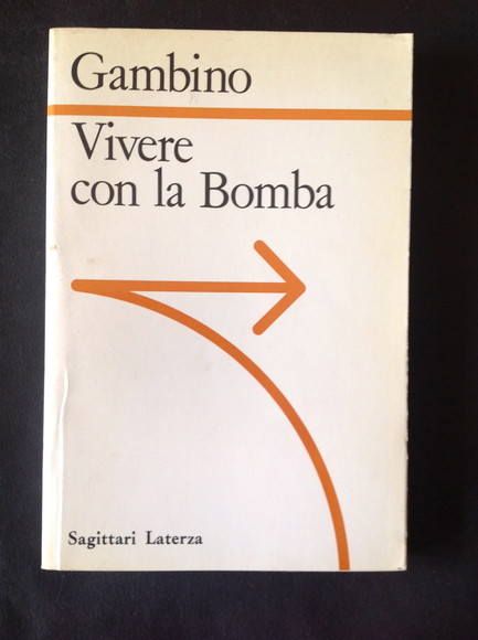 VIVERE CON LA BOMBA LA LOGICA NUCLEARE DA HIROSHIMA ALLE …