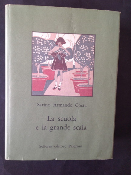 LA SCUOLA E LA GRANDE SCALA VITA E COSTUME NELLA …