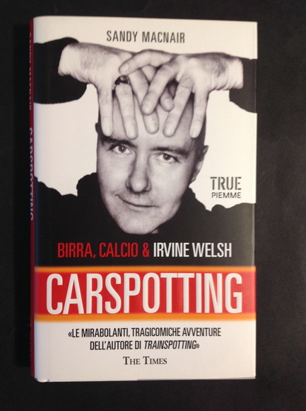 CARSPOTTING BIRRA, CALCIO & IRVINE WELSH