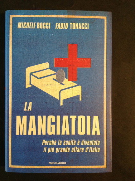 LA MANGIATOIA PERCHE' LA SANITA' E' DIVENTATA IL PIU' GRANDE …