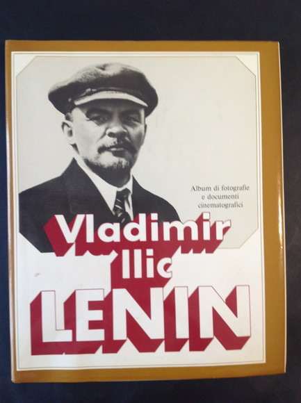 VLADIMIR ILIC LENIN ALBUM DI FOTOGRAFIE E DOCUMENTI CINEMATOGRAFICI