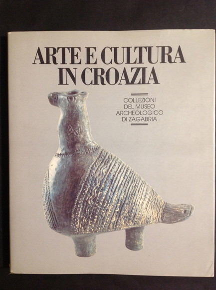 ARTE E CULTURA IN CROAZIA COLLEZIONI DEL MUSEO ARCHEOLOGICO DI …