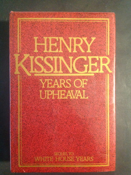HENRY KISSINGER YEARS OF UPHEAVAL