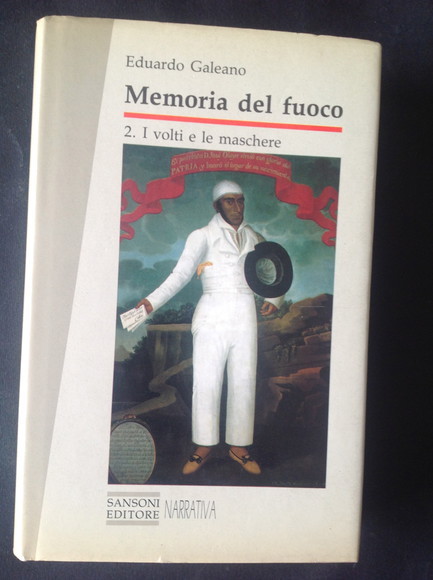 MEMORIA DEL FUOCO 2. I VOLTI E LE MASCHERE