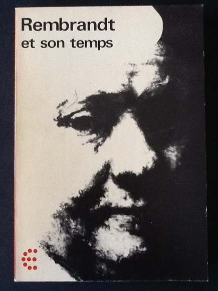 REMBRANDT ET SON TEMPS