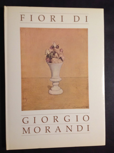 FIORI DI GIORGIO MORANDI