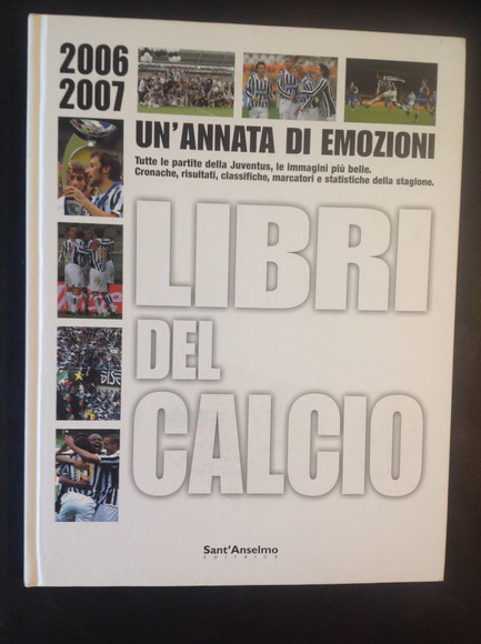 UN'ANNATA DI EMOZIONI 2006 - 2007 TUTTE LE PARTITE DEL …