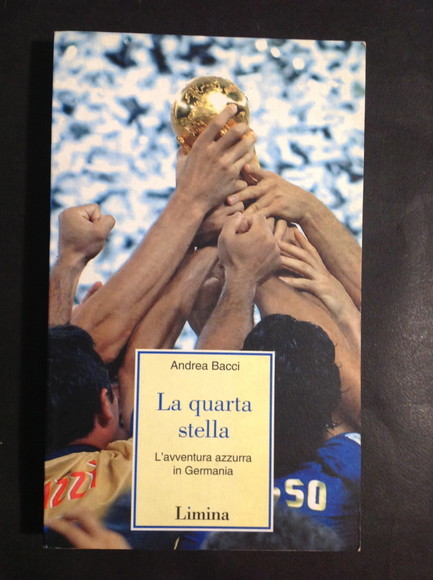 LA QUARTA STELLA L'AVVENTURA AZZURRA IN GERMANIA