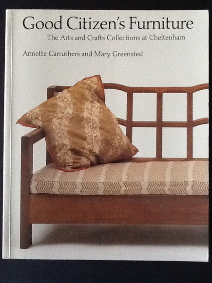 GOOD CITIZEN'S FURNITURE THE ARTS AND CRAFTS COLLECTIONS AT CHELTENHAM