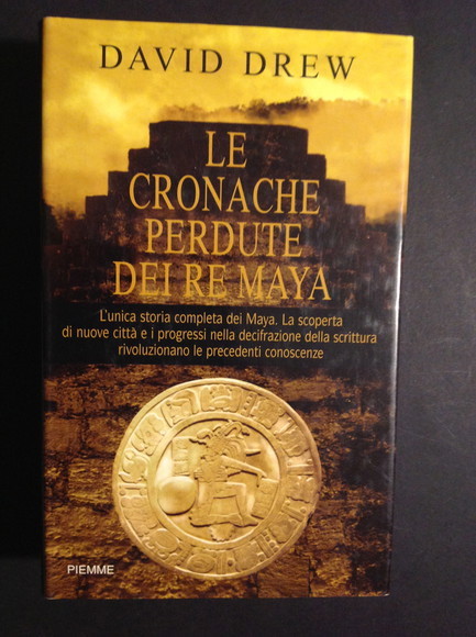 LE CRONACHE PERDUTE DEI RE MAYA