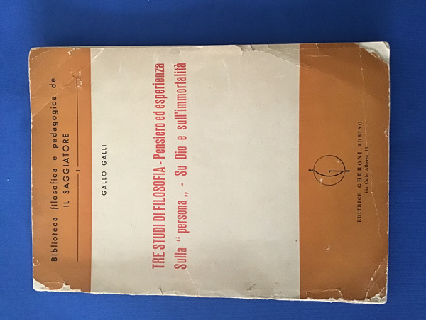 TRE STUDI DI FILOSOFIA - PENSIERO ED ESPERIENZA SULLA "PERSONA" …
