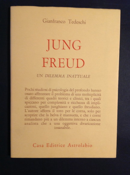 JUNG - FREUD UN DILEMMA INATTUALE