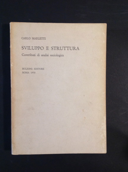 SVILUPPO E STRUTTURA CONTRIBUTI DI ANALISI SOCIOLOGICA