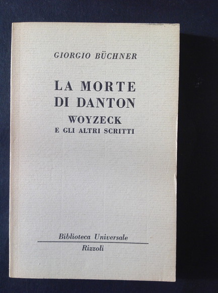 LA MORTE DI DANTON WOYZECK E GLI ALTRI SCRITTI