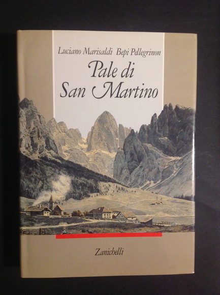 PALE DI SAN MARTINO MONTAGNE VIAGGIATORI ALPINISTI