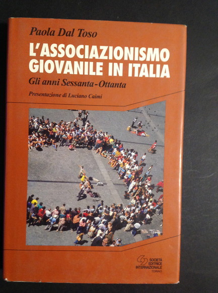 L'ASSOCIAZIONISMO GIOVANILE IN ITALIA GLI ANNI SESSANTA - OTTANTA