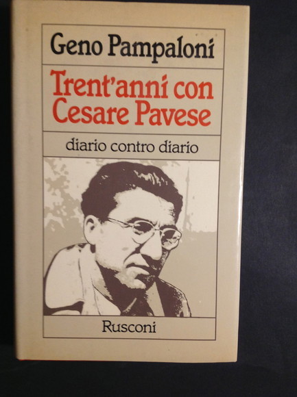 TRENT'ANNI CON CESARE PAVESE DIARIO CONTRO DIARIO